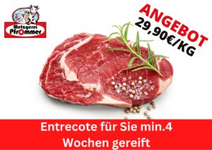 Entrocote für Sie min. 4 Wochen gereift