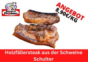 Holzfällersteak aus der Schweine Schulter