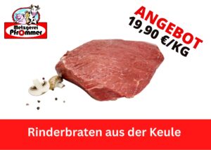 Wochenangebote Rinderbraten aus der Keule