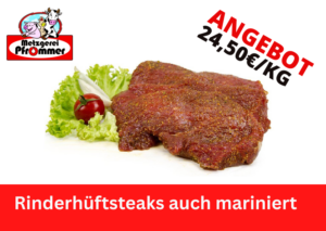 Rinderhüftsteaks auch mariniert 24,50€ pro Kilogramm